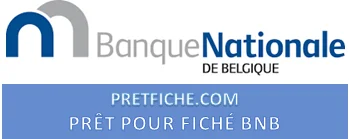 PRÊT POUR FICHÉ LISTE NOIRE (BNB)