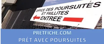 PRÊT AVEC POURSUITES EN SUISSE