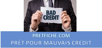 PRÊT POUR MAUVAIS CRÉDIT