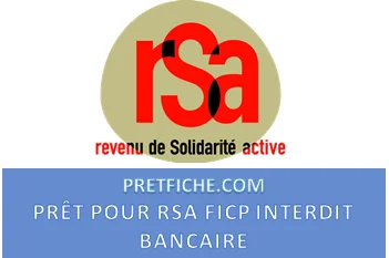 PRÊT RSA POUR FICP INTERDIT BANCAIRE