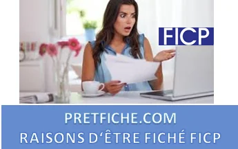 COMMMENT DEVIENT-ON FICHÉ FICP ?